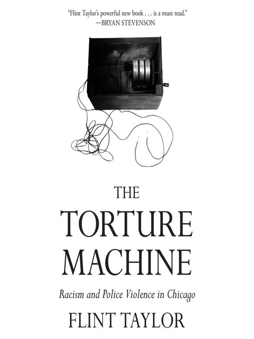 Title details for The Torture Machine by Flint Taylor - Available